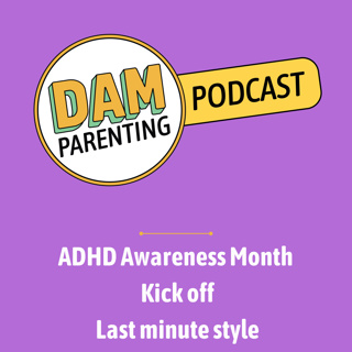 ADHD Awareness Month: (Recorded Nine Hours Before It Airing)