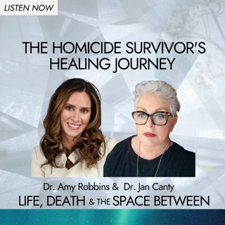 The Homicide Survivor's Healing Journey | Dr. Jan Canty