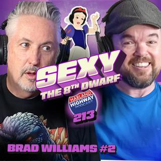 BRAD WILLIAMS gets Snow White naughty and as a result gets stuffed in a box and FedExed to Canada!