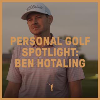 975: NLU Personal Golf Spotlight - Ben Hotaling