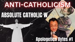 How Anti-Catholicism helped Catholicism - Suan Sonna