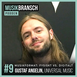 9. Musikformat: Fysiskt vs. Digitalt - Gustaf Angelin, Universal Music
