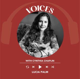 Ep. 2096 Lucia Palm | Voices with Cynthia Chaplin