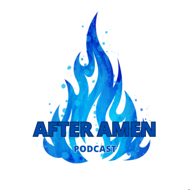 After Amen Podcast
