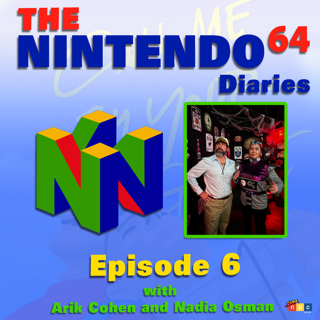 Nintendo 64 Diaries - Episode 6 with Arik Cohen and Nadia Osman