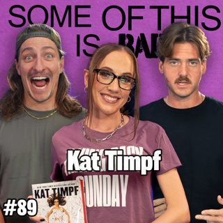Everyone's Doing WAY Too Much w/ Kat Timpf | SOTIB #89