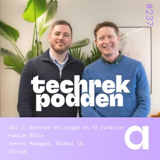 237. Del 2. Fabian Åhlin: Konsten att bygga en TA-funktion, Senior Manager, Global Talent Acquisition - Fortum