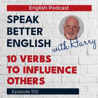 Speak Better English with Harry | Episode 510