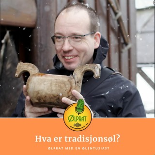 Hva er tradisjonsøl - Episode #031