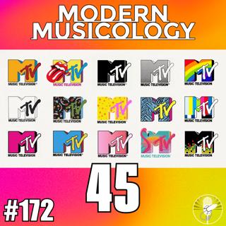 #172 - MTV 45th Anniversary