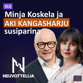 Minja Koskela ja Aki Kangasharju susiparina | Aki Kangasharju Emmiliina Kujanpää | Neuvottelija 413