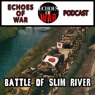 The Malayan Campaign #3 🎙️The Battle of Slim River