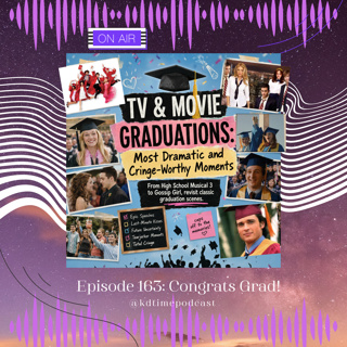 KDTime 163: Congrats Grad!