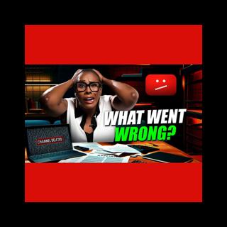 My YouTube Channel Got Deleted