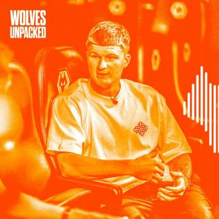 Wolves Unpacked Exclusive: Jordan James' First Interview