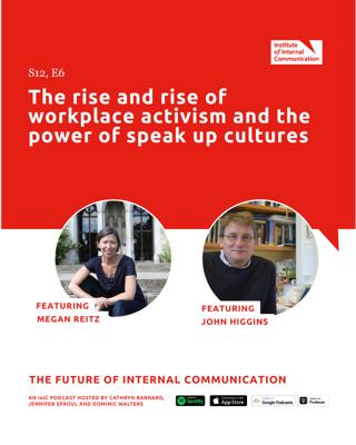 The rise and rise of workplace activism and the power of speak up cultures with Megan Reitz and John Higgins