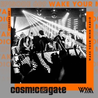 Cosmic Gate - WYM Radio 609