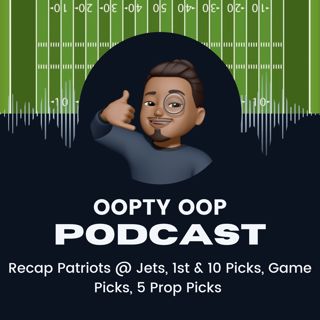 Recap Patriots @ Jets, 1st & 10 Picks, Game Picks, 5 Prop Picks