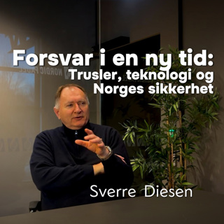 Sverre Diesen: Forsvar i en ny tid: Trusler, teknologi og Norges sikkerhet
