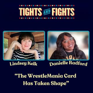 Ep. 481: The WrestleMania Card has Taken Shape
