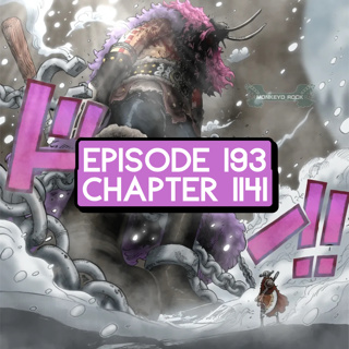 Episode 193: ONE PIECE Chapter 1141 Review