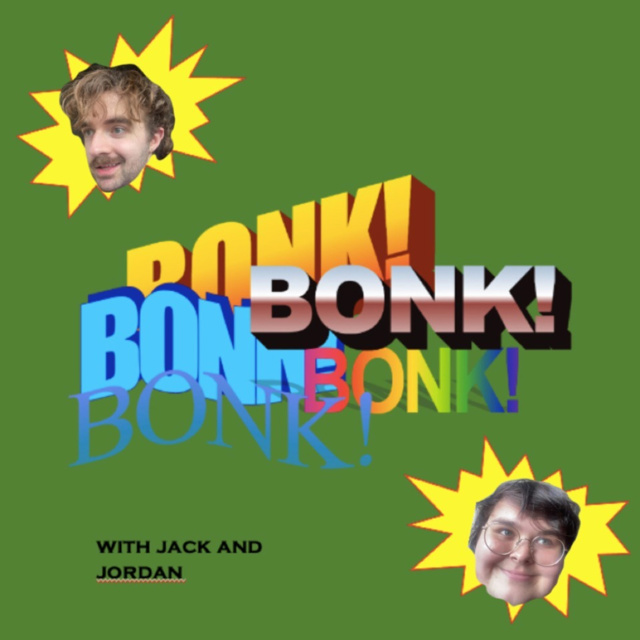 BONK! w/ Jack and Jordan