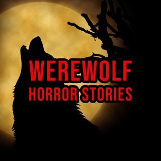 S5 Ep210: Episode 210: Werewolf Horror Stories