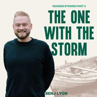 The One With The Storm (Benj Lyon)