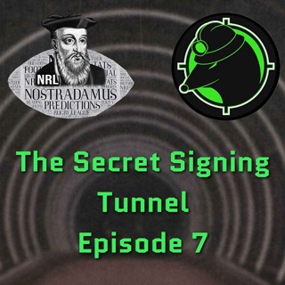Secret Signing Tunnel - Episode 7