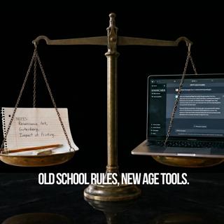 Old School Rules, New Age Tools.