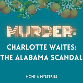 The Murder of Charlotte Waites