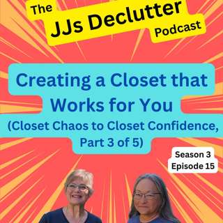 Building a Closet You Love S3E15