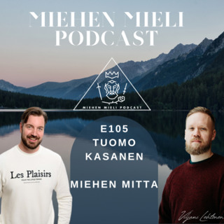 E105 - Tuomo Kasanen - Miehen Mitta