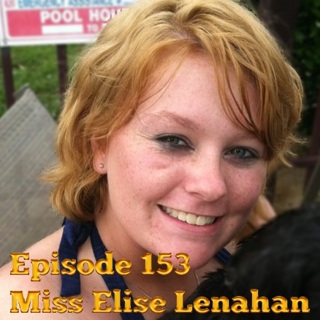 Episode 153 - Miss Elise Lenahan