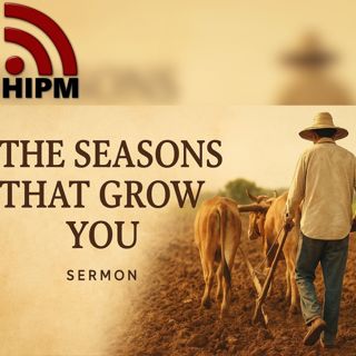 The Seasons That Grow You