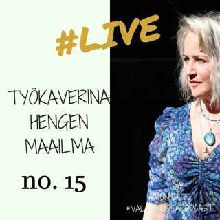 Jakso #15 Työkaverina Hengen maailma. Mitä on näkeminen?