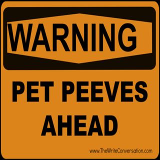 ANNOYING PET PEEVES
