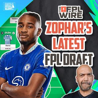 Zophar's Latest FPL Draft | The FPL Wire | Fantasy Premier League Tips 2024/25