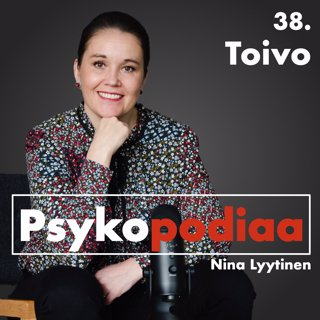 38. Toivo. Vieraana Maaret Kallio.