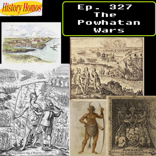 Ep. 327 - The Powhatan Wars
