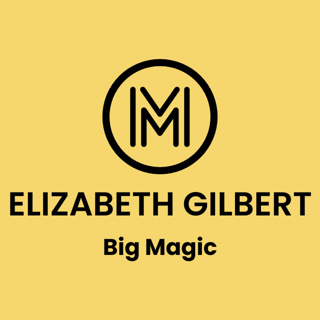 Big Magic by Elizabeth Gilbert