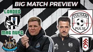 💥Big Match Preview with Fulham Fan Channel @FulhamPulse - Newcastle United Vs Fulham