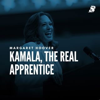 Margaret Hoover: Kamala, the Real Apprentice