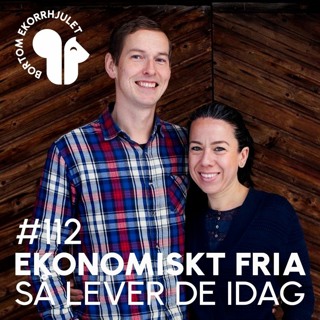 112. Ekonomiskt fria- så lever de i dag