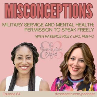 64. Military Service and Mental Health: Permission to Speak Freely