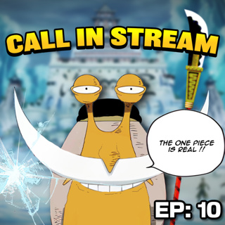 TOPT LIVE: One Piece Fan Call-In (Episode 10)