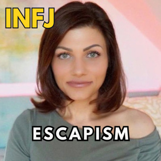 HOW INFJ ESCAPE REALITY AND STILL COME OUT ON TOP
