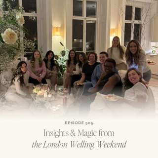 TLS 505 Insights & Magic From the London Welling Weekend