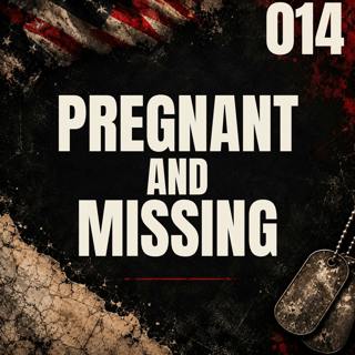 014 | A Missing Pregnant Military Spouse | Bethany Decker