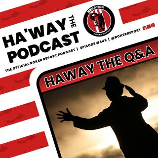 HAWAY THE Q&A | SAFC's Summer Transfer Window, Off Field Sackings & Spurs